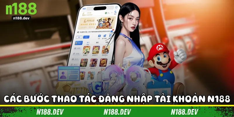 Các bước thao tác đăng nhập tài khoản N188