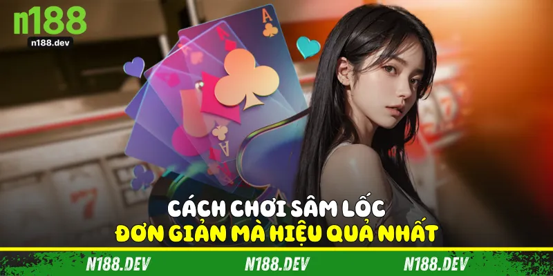Cách Chơi Sâm Lốc